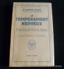 Le tempérament nerveux. Psychologie individuelle comparée et applications à la psychothérapie. Dr Alfred Adler. Trad. par le Dr Roussel