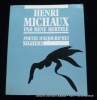 Henri Michaux.. René Bertelé