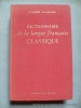 Dictionnaire de la langue française classique.. J. Dubois. R. Lagane
