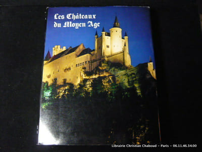 Les Châteaux du Moyen-Age
