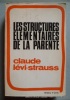 Les structures élémentaires de la parenté. Claude Lévi-Strauss