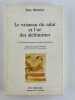 Le vaisseau du salut et l'or des alchimistes. ** Provence herm&eacute;tique et tradition chr&eacute;tienne. Guy BEATRICE. Pr&eacute;f. de Jacques d'Ar&egrave;s