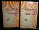 Philosophie des Rose-Croix. 2 vols.. Heindel, Max