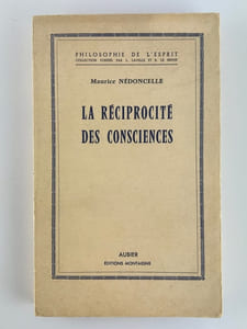 La réciprocité des consciences. Essai sur la nature de la personne