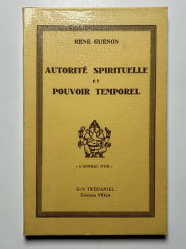 Autorité spirituelle et pouvoir temporel.. Guenon, René