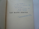 Les mains jointes. Exemplaire signé.. François MAURIAC