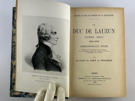 Le Duc de Lauzun (Général Biron) 1791-1792. Correspondance intime publiée pour la première fois in-extenso sur le manuscrit original des archives ...