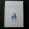 Alfred de Vigny. Etapes et sens du geste littéraire. Lecture psychanalytique. Tome 1. André Jarry