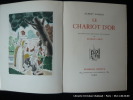 Le chariot d'or. Illustrations originales en couleurs de Maurice Leroy. Exemplaire nominatif imprimé pour Henri Barthélemy.. SAMAIN Albert