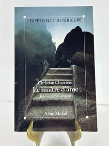 Le maître d'âme. Rêves, signes, visions