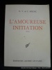 L'amoureuse initiation. Oeuvres complètes V (Extrait des Mémoires du chevalier Waldemar de L...). O.V. de L. Milosz