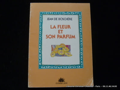 La fleur et son parfum