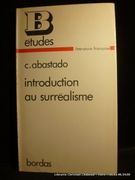 Introduction au Surréalisme par Abastado, Claude
