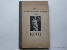 Das verschleierte Bild von Paris. Pariser Bilderbogen.. De Bary Herbert. Mit Worten von Erika Ruthenbeck