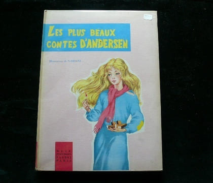 Les plus beaux contes d'Andersen. Le Rossignol. Poucette. Le briquet magique. La bergère et le ramoneur. La fille aux allumettes. Les fleurs de la ...
