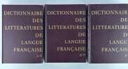 Dictionnaire des littératures de langues françaises. En 3 volumes, complet.. Beaumarchais, Couty, Rey