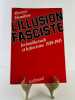 L'illusion fasciste. Les intellectuels et le fascisme 1919-1945. Alastair HAMILTON