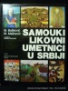 Samouki, Likovni, Umetnici, U Srbiji. Artistes naïfs en Bosnie.. Boskovic, Masirevic. Présentation de Anatole Jakovsky.