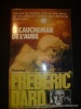 Le cauchemar de l 'aube. Dard, Frédéric
