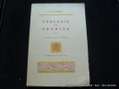 Géologie du granite. 2e éd.. Raguin, E. Avant-propos par le Pr C.E. Wegman
