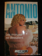 Les morues se dessalent. Roman hypodermique par San-Antonio.