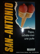 Papa, achète-moi une pute par San-Antonio.