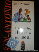 Lâche-le, il tiendra tout seul par San-Antonio.