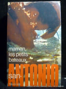 Maman, les petits bateaux... par San-Antonio.