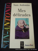 Mes délirades. Sélectionnées par Paul Désalmand et Yves Feugeas sur une idée de Jean-Pierre Guéno par San-Antonio