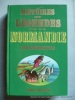 Histoires et légendes de la Normandie Mystérieuse. Textes recuellis par Patrice Boussel