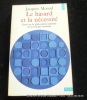 Le hasard et la nécessité. Essai sur la philosophie naturelle de la biologie moderne. Jacques Monod