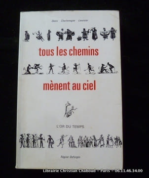 Tous les chemins mènent au ciel. Denis Charlemagne Lavoisier