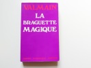 La braguette magique. Valmain
