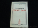 Le Capitaine Cornil Bart. Peillard, Léonce.