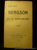 Bergson et le bergsonisme. Metz André