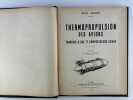 Thermopropulsion des avions. Turbines à gaz et compresseurs axiaux.. Bidard, René. Pref. de Georges Darrieus.