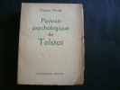 Portrait psychologique de Tolstoi. On joint : La Guerre et la Paix de Tolstoi, par Nicolas Brian-Chaninov (éd. SFELT, 1931). François Porché