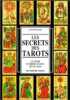 Les secrets des tarots. Lecture, interprétation, divination.. Laura Tuan