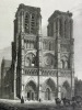 Eau-forte originale représentant NOTRE-DAME de Paris sur papier vergé, titrée "Façade occidentale de la Cathédrale de Paris "1833 par Chapuy, ...