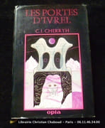 Les portes d'Ivrel par C.J. Cherryh. Dessins originaux de Raymond Urie