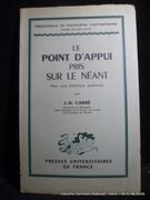 Le point d'appui pris sur le néant. Petit essai d'idéologie passionnée. par J.-R. Carré