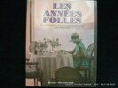 Les Années Folles. Michel Collomb. Photos de Atget, G. Krull, Lartigue, Man Ray...