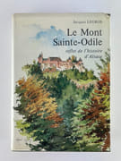 Le Mont Sainte-Odile reflet de l'histoire d'Alsace par Jacques Legros - Image 1