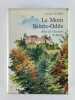 Le Mont Sainte-Odile reflet de l'histoire d'Alsace. Jacques Legros