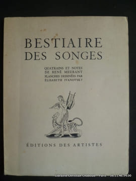 Bestiaire des songes. René Meurant. Illustrations de Elisabeth Ivanovsky.