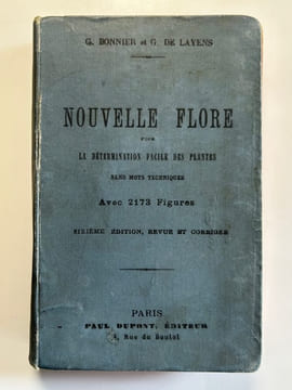 Nouvelle flore pour la détermination facile des plantes sans mots techniques avec 2173 figures inédites représentant toutes les espèces vasculaires ...