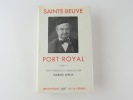 Port-Royal. Tome II. C. A. Sainte-Beuve. Texte présenté et annoté par Maxime Leroy
