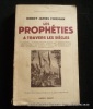 Les prophéties à travers les siècles. Henry James Forman