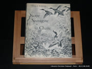 Notre Sauvagine et sa Chasse par Bommier R. - Image 1