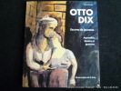 Otto Dix. Oeuvres de jeunesse : aquarelles, dessins et gravures [exposition], Musée-Galerie de la Seita, Paris, du 8 octobre au 4 décembre 1993. ...